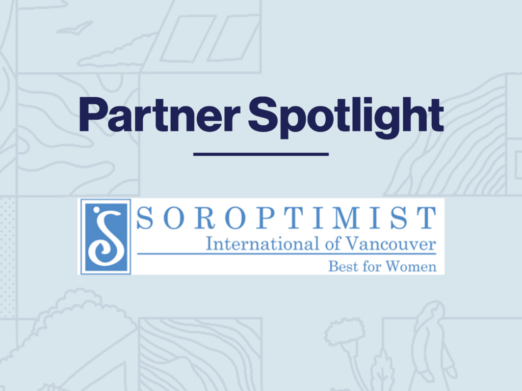 Partner Spotlight featuring Soroptimist International of Vancouver